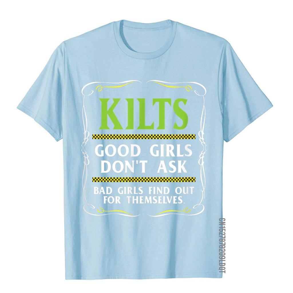 Килты Футболка Good Girls Don't Ask для мужчин Смешная шотландская футболка Крутые футболки Мужские хлопковые топы и футболки Смешная распродажа