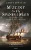 Книга Mutiny On the Spanish Main : HMS Hermione and the Royal Navy???s Revenge