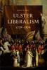 Книга Ulster Liberalism, 1778-1876 : The Middle Path