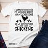 Crazy Chicken Lady Shirt Funny Chicken Shirts for Women Farm Unisex T-shirt