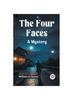 Книга The Four Faces A Mystery