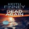 Dead... Again by Keith Finney Paperback Book 9781036700959