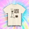 Life Happens Coffee Helps Shirt Funny Caffeine Lover Graphic Humor Tee S-5XL