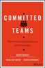 Книга Committed Teams : Three Steps To Inspiring Passion and Performance