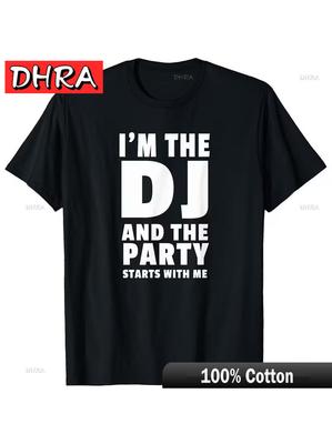 Unisexs DJ TShirt Im The DJ and The Party Trend Style Camisetas Para Hombre Skater Crew Neck Tee Shirt Classic Harajuku