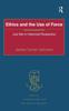 Книга Ethics and the Use of Force : Just War In Historical Perspective