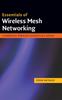 The Essentials of Wireless Mesh Networking Book