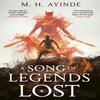 A Song of Legends Lost by M. H. Ayinde Hardback Book 9780356525303