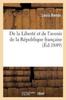 Книга De La Liberte Et De l'Avenir De La Republique Francaise
