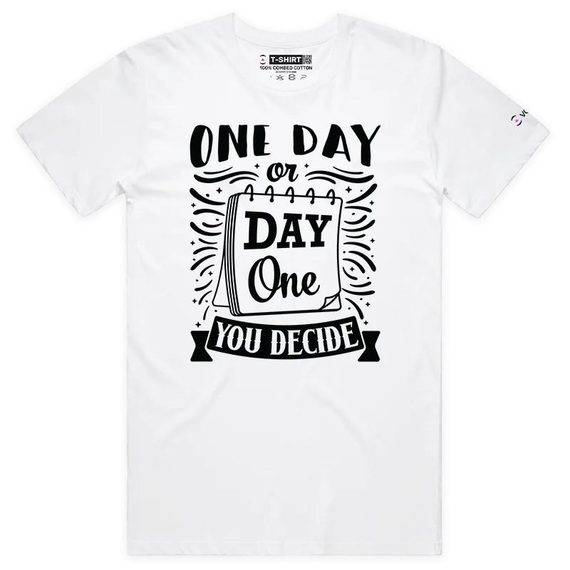 VOICEART One Day or Day One Lifestyle Motivational T-Shirt with Premium Graphic