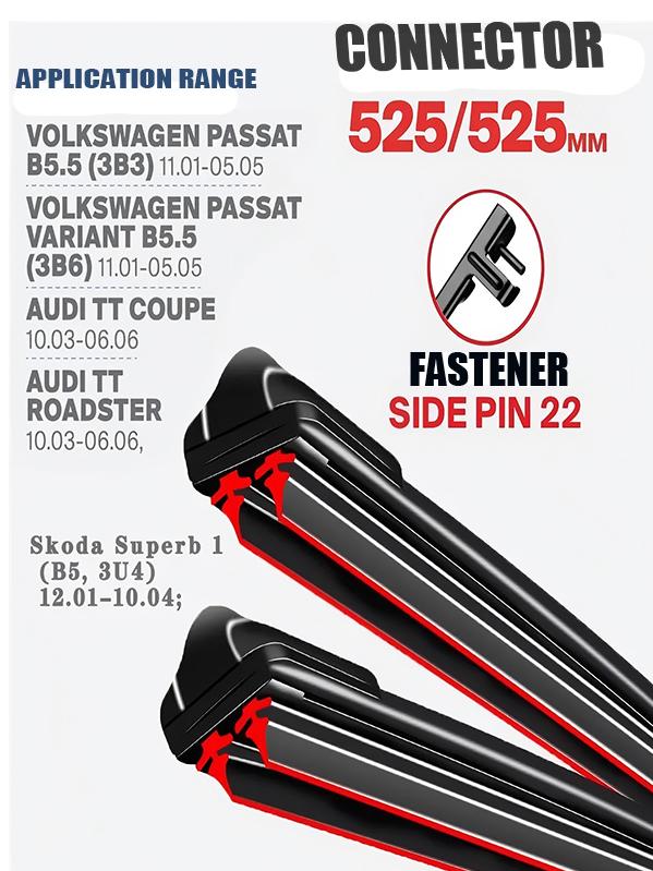 Side Pin 22 Wiper Blades 525/525mm (21"+21") for VAG Models: VW Passat B5.5, Skoda Superb I