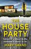 Книга The House Party : A Gripping Heart-stopping Psychological Thriller