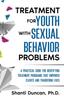 Книга Treatment for Youth with Sexual Behavior Problems