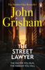 The The Street Lawyer : A Gripping Crime Thriller from the Sunday Times Bestselling Author of Mystery and Suspense Book