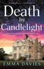 Книга Death by Candlelight : A Totally Gripping Cozy Murder Mystery : 1