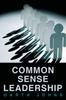 Книга Common Sense Leadership