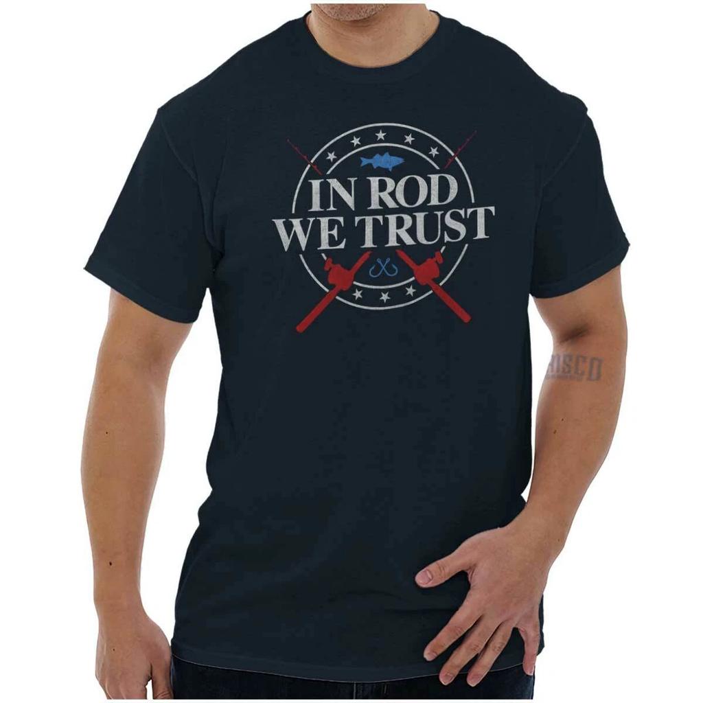 In Rod We Trust Fishing Quote Fisherman Gift Womens or Mens Crewneck 100% Cotton T-shirt Mens Tees Top Tee