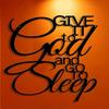 1 PC "Give It To God and Go To Sleep" Sign Warmly Harmonious Metal Wall Art - Modern Home Decor for Bedroom, Living Room, or Bathroom.