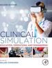The Clinical Simulation : Education, Operations and Engineering Book