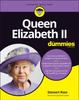 The Queen Elizabeth II For Dummies Book