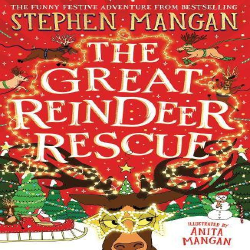 The Great Reindeer Rescue by Stephen Mangan Paperback Book 9780702330858