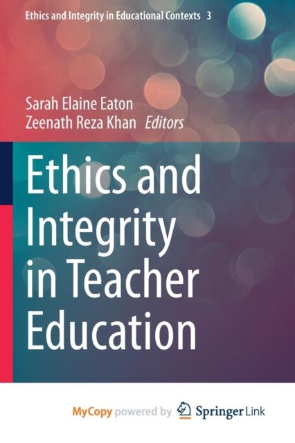 The Ethics and Integrity In Teacher Education Book