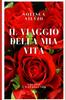 Книга Il Viaggio Della Mia Vita