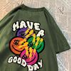 Have A Good Day Money Enthusiasts T Shirt Men High Quality Breathable T Shirt Hip Hop Harajuku Soft Clothes Crewneck Loose Tops