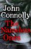 Книга The Nameless Ones : Private Investigator Charlie Parker Hunts Evil In the Nineteenth Book In the Globally Bestselling Series