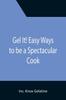 Книга Gel It! Easy Ways To Be a Spectacular Cook