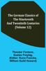 Книга The German Classics of the Nineteenth and Twentieth Centuries (Volume 12)