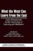 Книга What the West Can Learn from the East : Asian Perspectives On the Psychology of Learning and Motivation