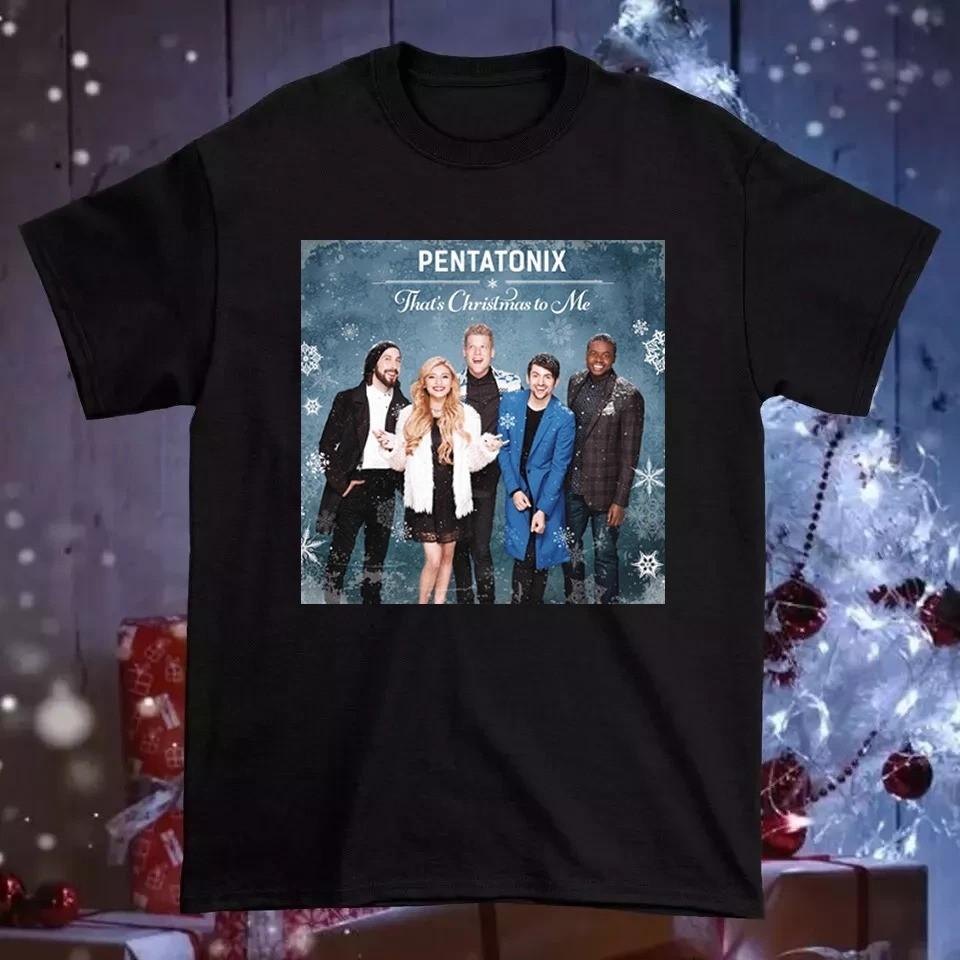 Группа Pentatonix Та;s Рождество для меня Подарок для фаната Хлопковая футболка FN1758 Унисекс футболка