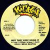 7inch Record DELLY RANKS / MEGA BANTON / ROPY KI - Why They Keep Doing It / Nothing Ch NONE Kickin Producti 2003 Jamaica Reggae, Ska & Dub Used