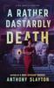 Книга A Rather Dastardly Death : A Mr. Quayle Mystery : 2