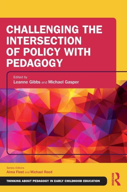 Книга Challenging the Intersection of Policy with Pedagogy