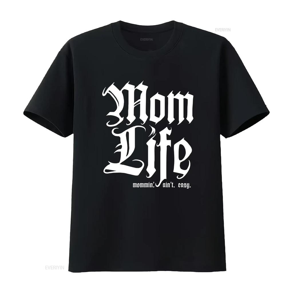Gothic Streetwear Mom Life Mommin Aint Easy Slogan Print Casual T Shirt vintage Washed Unisex Comfortable Stretched fashion