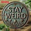 Винтажная круглая металлическая табличка Stay Weird Креативный настенный декор Подарок