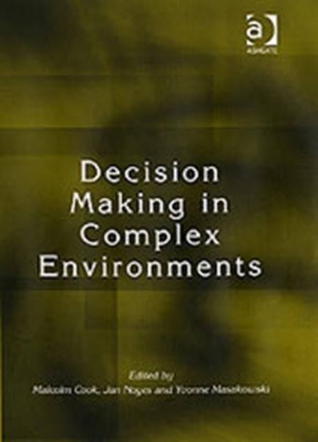 The Decision Making In Complex Environments Book