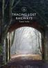 Книга Tracing Lost Railways