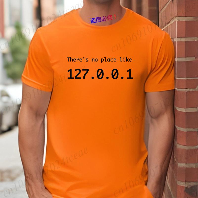 There Is No Place Like 127.0.0.1 Men's T-shirts Funny Computer Comedy Novelty IP Address Graphic Y2k Tops Programmer TShirt