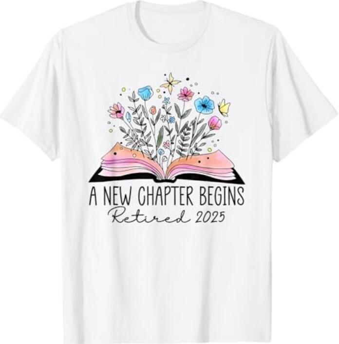 floral book a new chapter begins retired retirement teacher T-Shirt Unisex T-Shirt