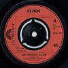 7inch Record SLADE - My Friend Stan 2058407 Polydor 1973 UK Rock Used