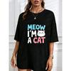 Милая футболка с принтом кошки белая Мяу Я кошка Графический дизайн для повседневной носки и повседневных нарядов