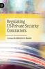 Книга Regulating US Private Security Contractors