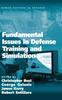 The Fundamental Issues In Defense Training and Simulation Book