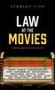 Книга Law At the Movies : Turning Legal Doctrine Into Art
