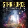 Книга Star Force On Human Life