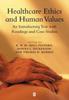 Книга Healthcare Ethics and Human Values : An Introductory Text with Readings and Case Studies