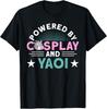 Powered By Cosplay And Yaoi Yaoi Femboy Gift Unisex T-Shirt